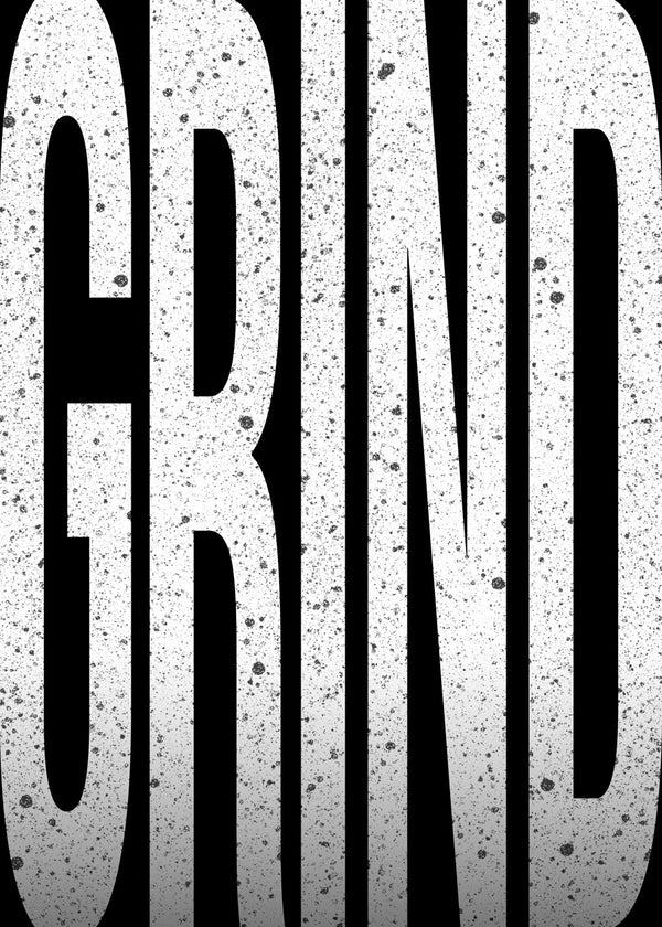 Grind Bold Poster