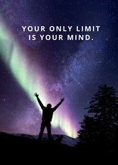 Your only limit is your mind