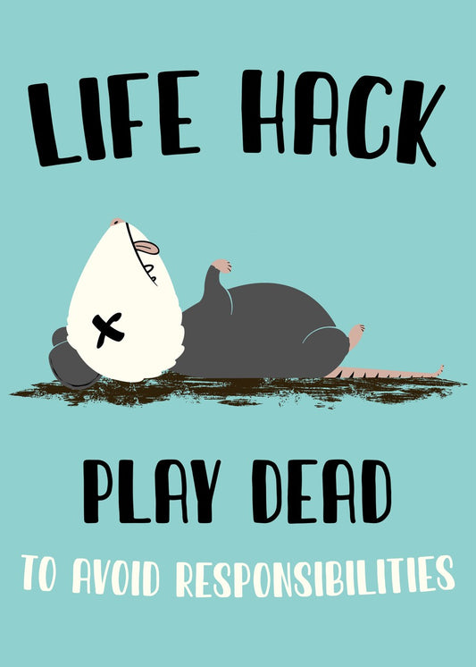 Life Hack - Play Dead