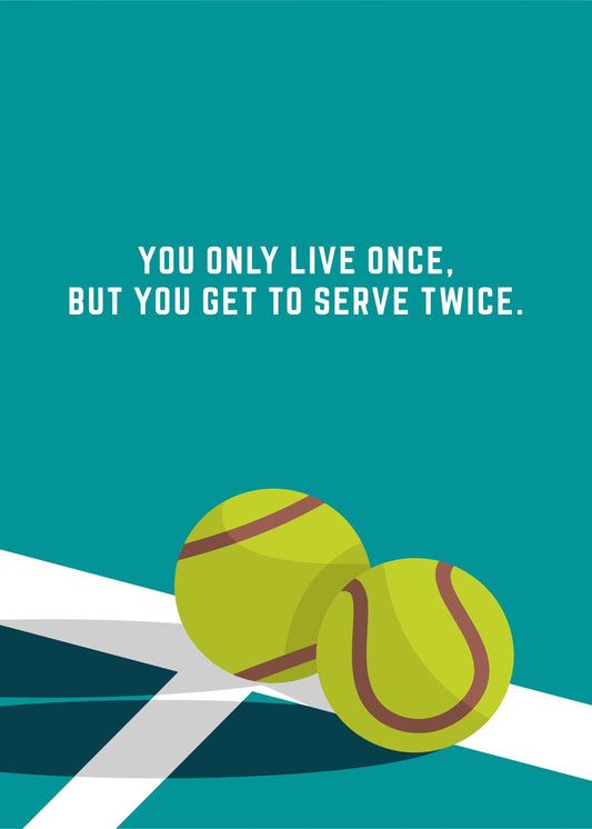 Tennis Wisdom Quote
