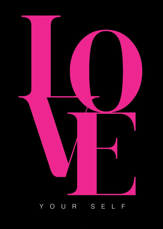Love yourself 
