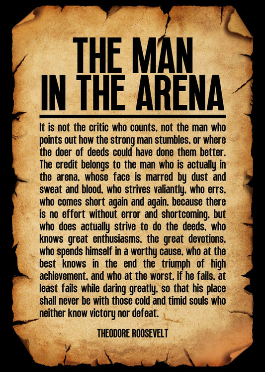 The Man in the Arena, Theodore Roosevelt