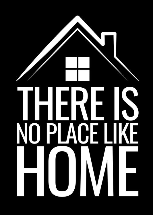 There is no place like home