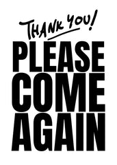 Thank You Please Come Again