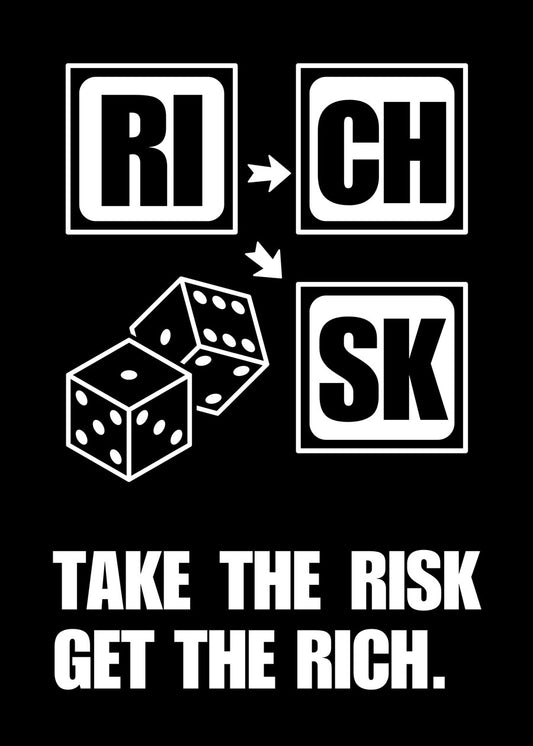 No risk no rich
