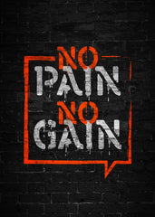 No pain no gain
