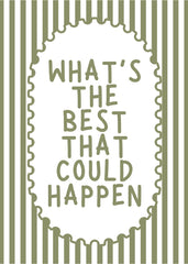 What’s The Best Could Happen