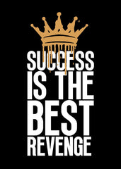 Success is the best revenge