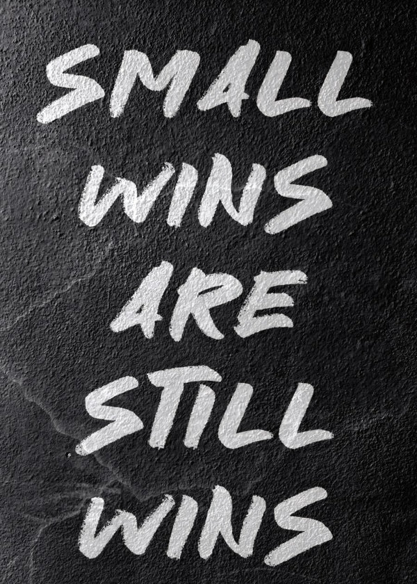 Small Wins Are Still Wins