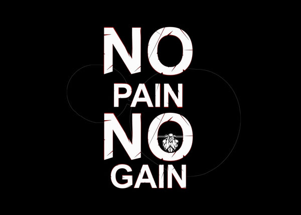 No pain no again