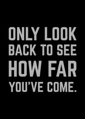 How Far You've Come