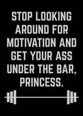 Get Your Ass Under The Bar