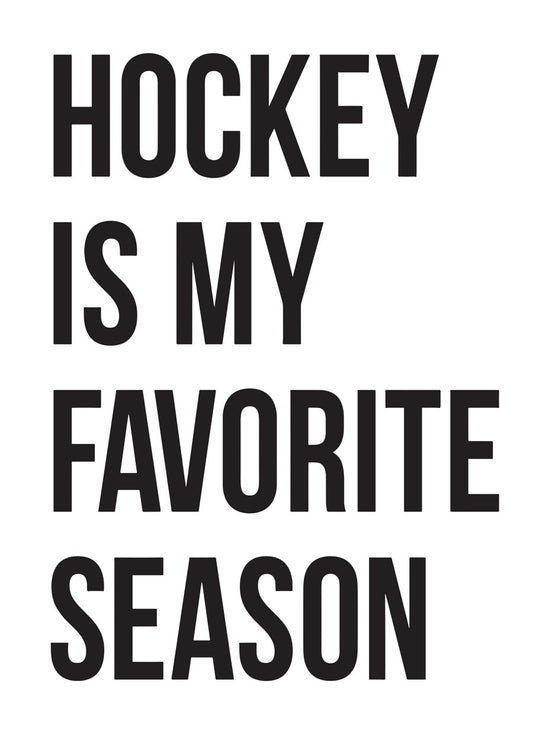 Hockey Is My Favorite Season
