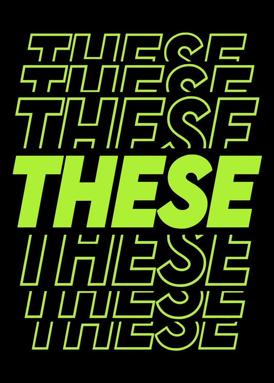 These Typography Neon Green