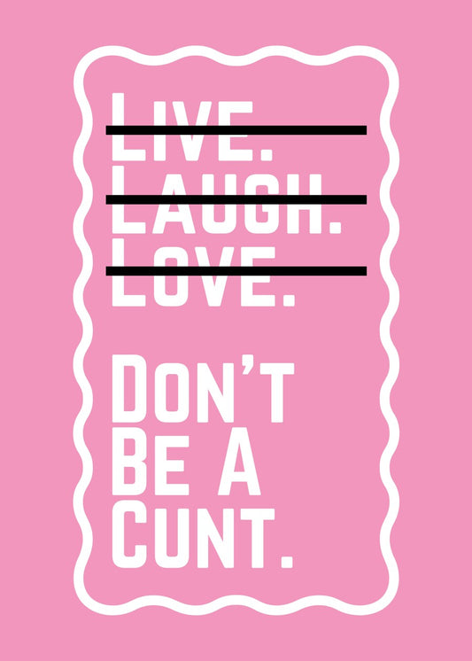 Live Laugh Love