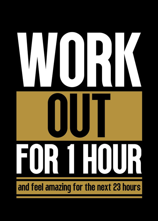 Work Out for 1 Hour
