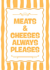 Meats & cheeses always pleases