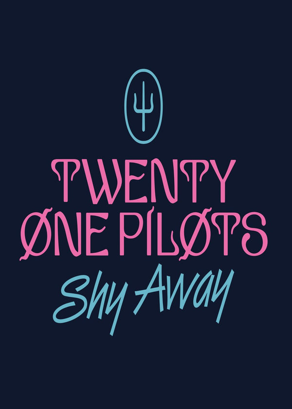 Shy Away Typography, Twenty One Pilots