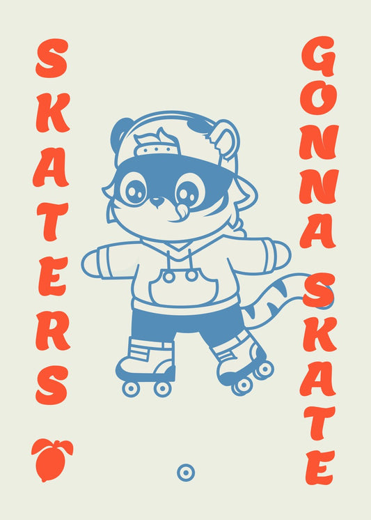 Skater gonna skate / Roller