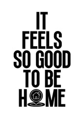 It feels so good to be home