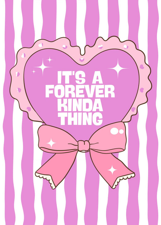 It's Forever Kinda Thing