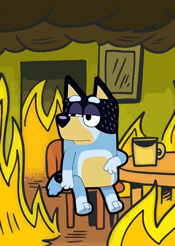 im fine bluey