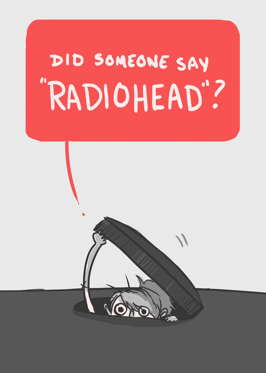 "Did Someone Say Radiohead