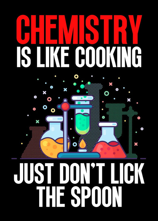 Chemistry is like cooking