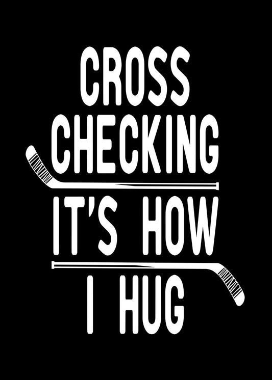 Cross Checking Hug Motivation