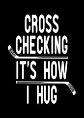 Cross Checking Hug Motivation