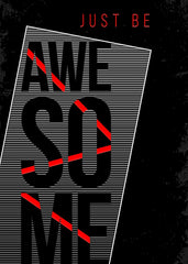 just be awesome