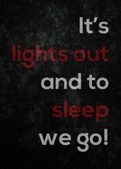 It's Lights Out and To Sleep