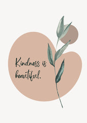 Kindness Is Beautiful