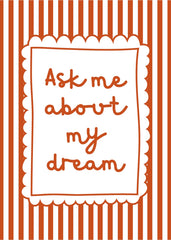 Ask Me About My Dream