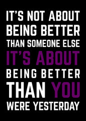 Being Better Than Yesterday