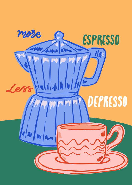 More Espresso Less Depresso
