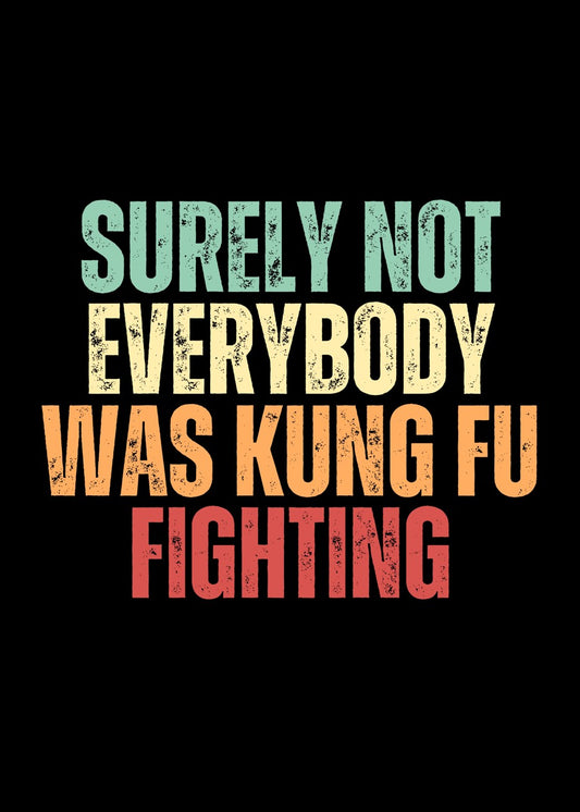Everybody was kungfu