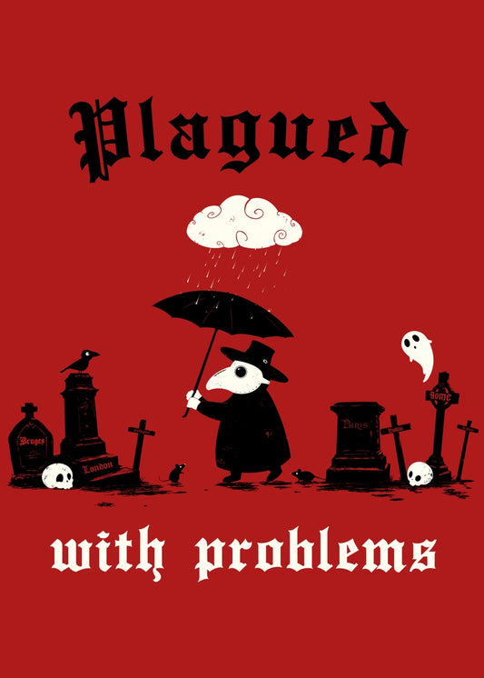 Plagued with problems