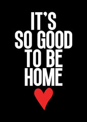 It feels so good to be home