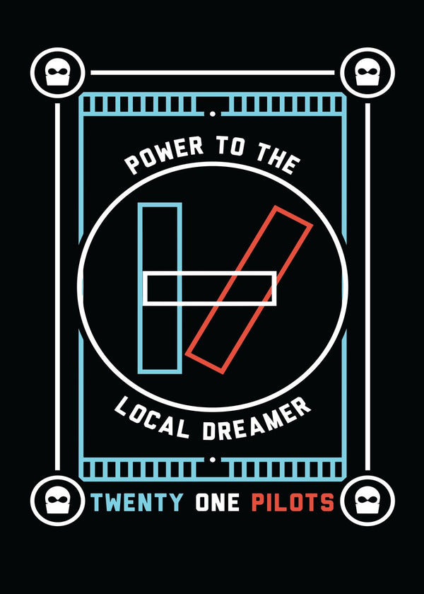 Power to the Local Dreamer, Twenty One Piiots