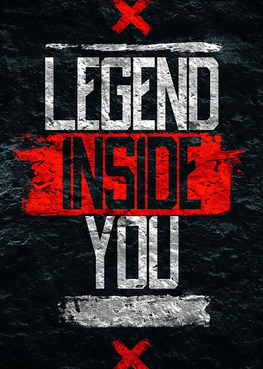 Legend inside you