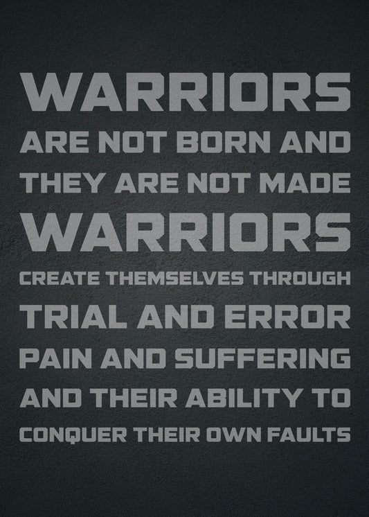 Warriors Are Not Born