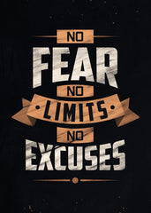 No Fear No Limits No Excuses Quote