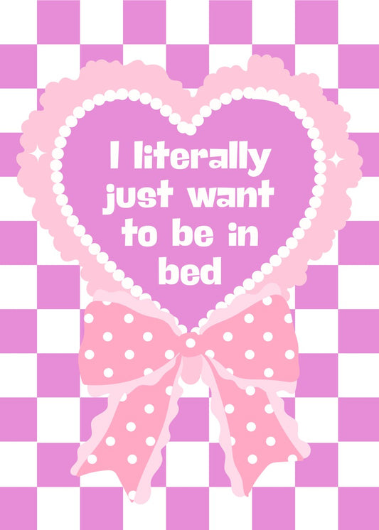 I literally just want to be