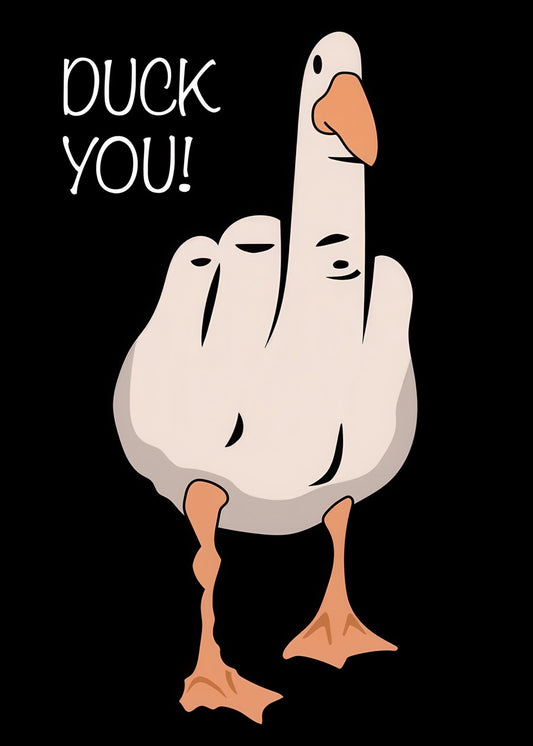 Duck You