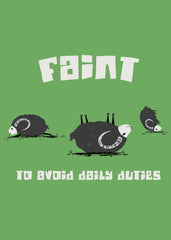 Faint to avoid daily duties