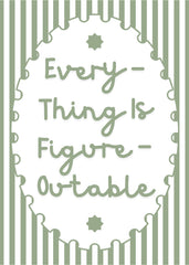 Everything is figureoutable