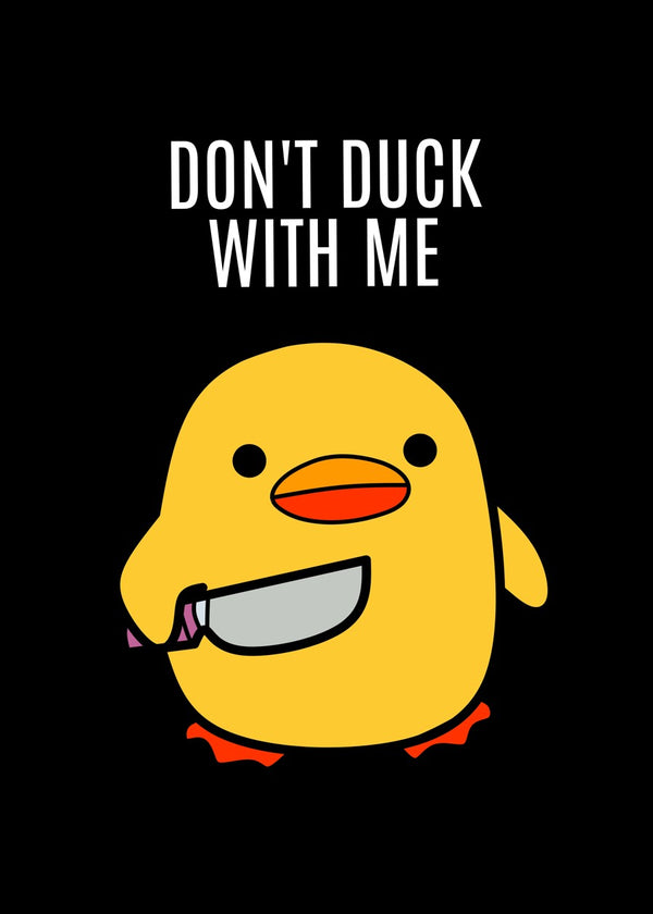 Don't Duck With Me: The Sequel