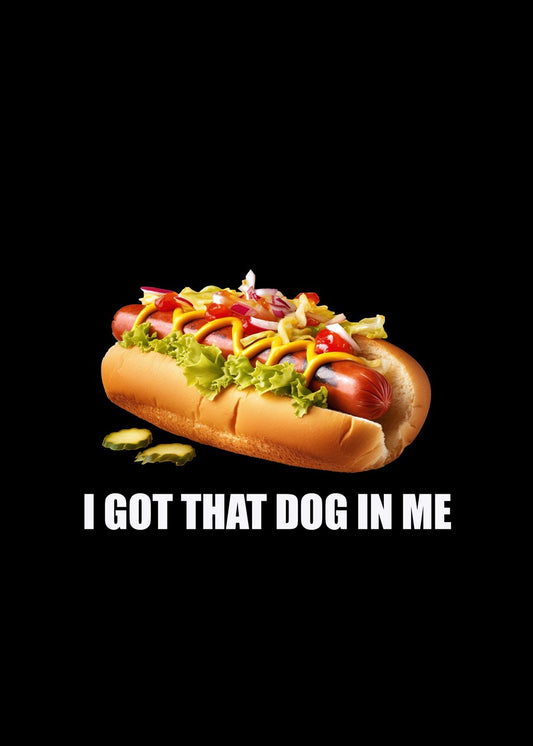 I Got That Dog in Me