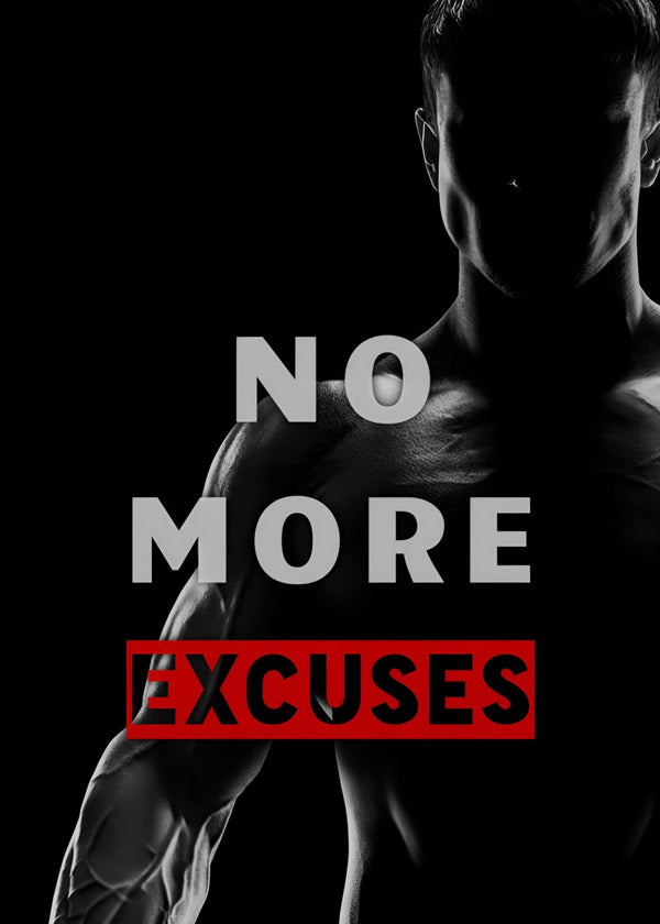 No More Excuses Quote